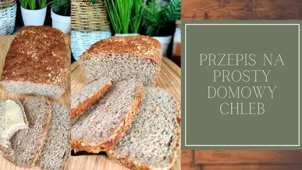 Domowy chleb na drożdżach: Prosty przepis krok po kroku