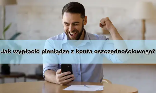 Jak wypłacić pieniądze z konta oszczędnościowego mBank? Bez opłat!