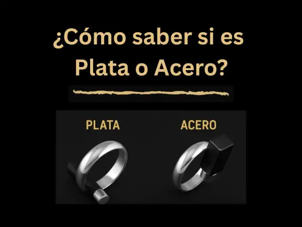 ¿Cómo saber si algo es de plata? Muestra un anillo de plata y uno de acero, con la pregunta central.