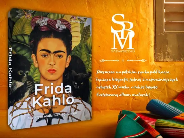 Okładka książki o Fridzie Kahlo, z jej portretem i zwierzętami. Ciekawostki o artystce w bogato ilustrowanym albumie.