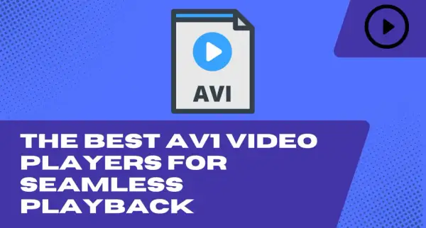 Icon of an AVI file with a play button, next to text "THE BEST AVI VIDEO PLAYERS FOR SEAMLESS PLAYBACK".