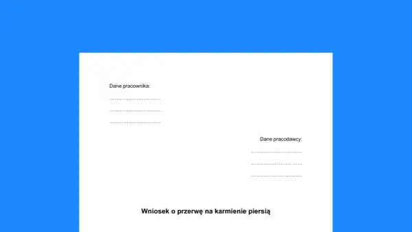 Formularz z polami na dane pracownika i pracodawcy, zatytułowany "Wniosek o przerwę na karmienie piersią".