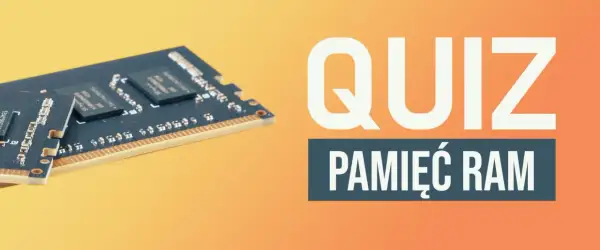 Pamięć RAM na tle pomarańczowym. Obok napis "QUIZ PAMIĘĆ RAM". Sprawdź swój test na pamięć krótkotrwałą!