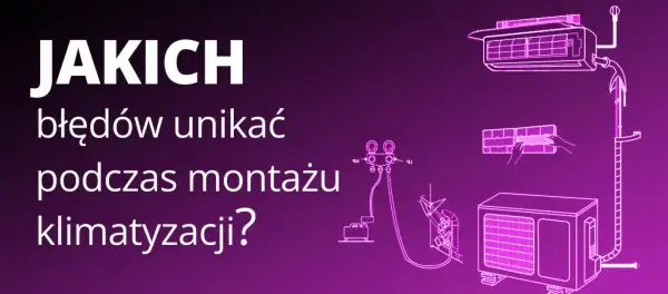 Schemat montażu klimatyzacji w mieszkaniu. Dowiedz się, jakich błędów unikać, by cieszyć się komfortem.