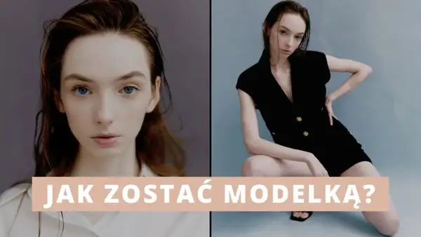 Jak zostać modelką z niskim wzrostem i odnaleźć swój styl