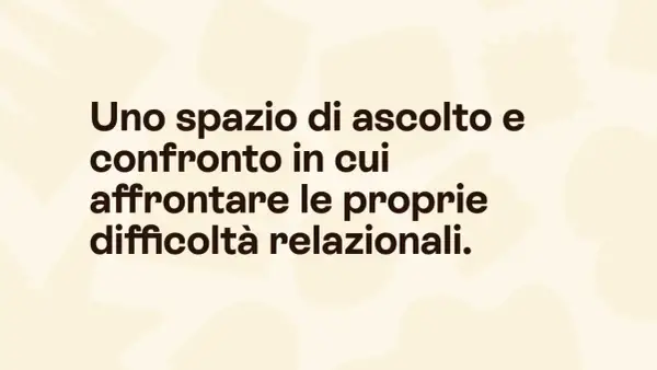 Uno spazio di ascolto e confronto per affrontare le difficoltà relazionali, anche quando si tratta di andare dallo psicologo per amore.