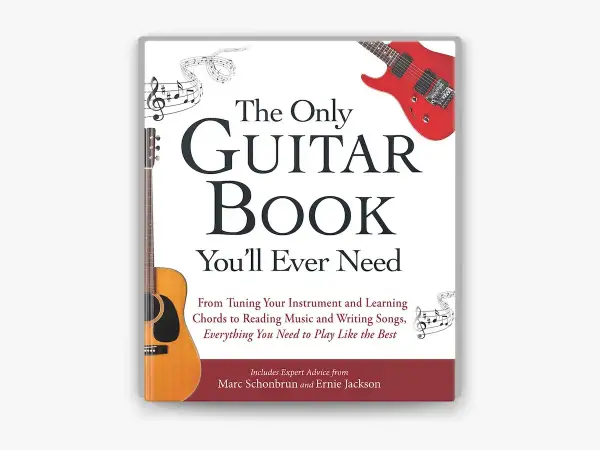 Okładka "The Only Guitar Book You'll Ever Need" – najlepsza książka do nauki gry na gitarze, z gitarą akustyczną i nutami.
