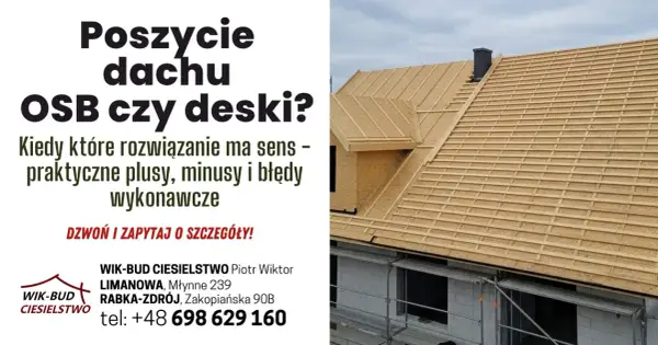 Dach w trakcie budowy z poszyciem z płyt OSB. Czy płyta OSB nadaje się na dach? Dowiedz się więcej o praktycznych plusach i minusach.