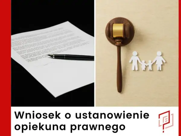 Jak zostać opiekunem prawnym - krok po kroku do legalnej opieki