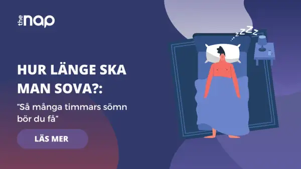 En person sover i en säng. Texten frågar "hur många timmar ska man sova?" och uppmanar att läsa mer om sömn.