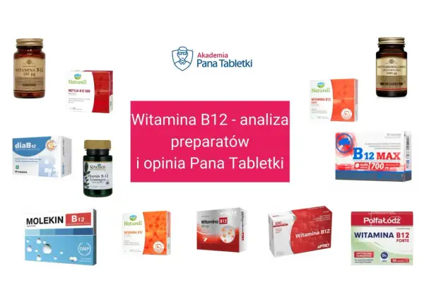 Analiza preparatów z witaminą B12. Dowiedz się, ile kosztuje badanie witaminy B12 i jakie suplementy wybrać.
