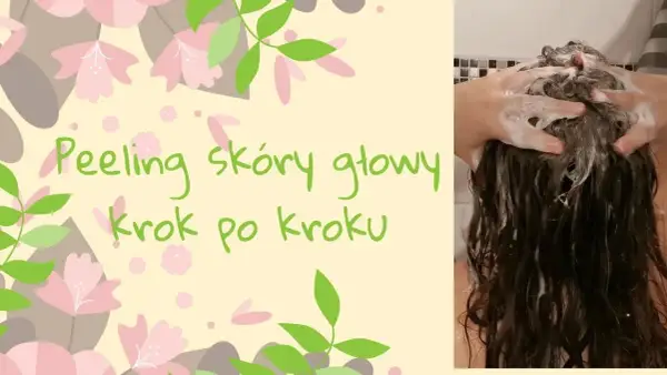Jak prawidłowo wykonać peeling głowy i uniknąć błędów w pielęgnacji skóry