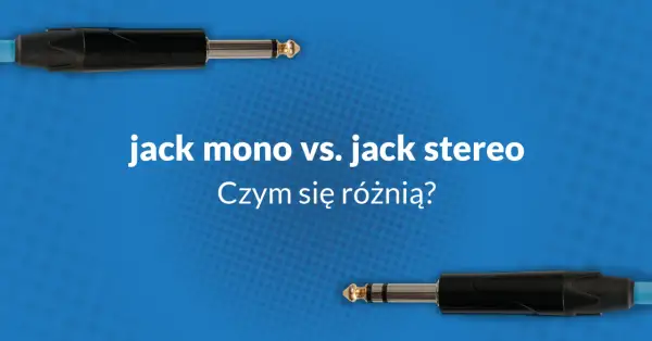 Dwa kable jack, jeden z nich to dźwięk mono. Porównanie jack mono vs. jack stereo i ich różnice.