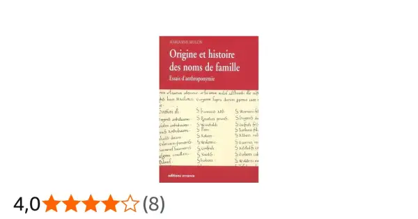 Livre "Origine et histoire des noms de famille" par Marianne Mulon, avec des listes de noms anciens, peut-être des mompeur.
