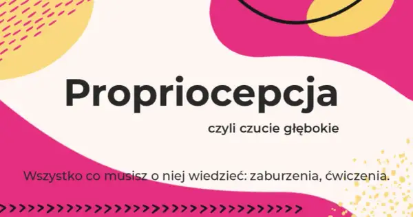 Zaburzenia propriocepcji: Objawy, przyczyny i skuteczne metody leczenia