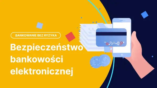 Bezpieczeństwo bankowości elektronicznej: jak korzystać z niej bez ryzyka. Ilustracja pokazuje smartfon, kartę płatniczą i stos banknotów.