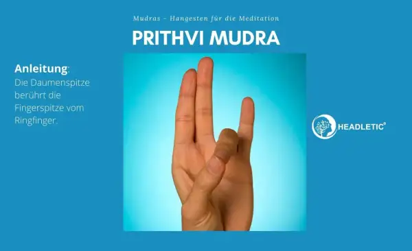 Prithvi Mudra: Daumen und Ringfinger berühren sich. Die Bedeutung dieser Mudras für die Meditation ist Erdung und Stabilität.