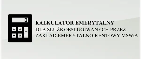 Kalkulator emerytalny dla służb obsługiwanych przez Zakład Emerytalno-Rentowy MSWiA. Oblicz swoją emeryturę policyjną.