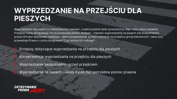 Wyprzedzanie na przejściu dla pieszych jest zabronione. Dowiedz się, jakie są konsekwencje i czy w terenie zabudowanym można wyprzedzać.