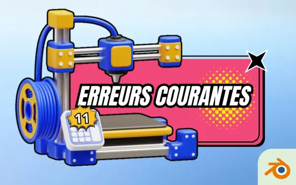Une imprimante 3D bleue et jaune crée des lettres en plastique 3D. Le texte "ERREURS COURANTES" est affiché.