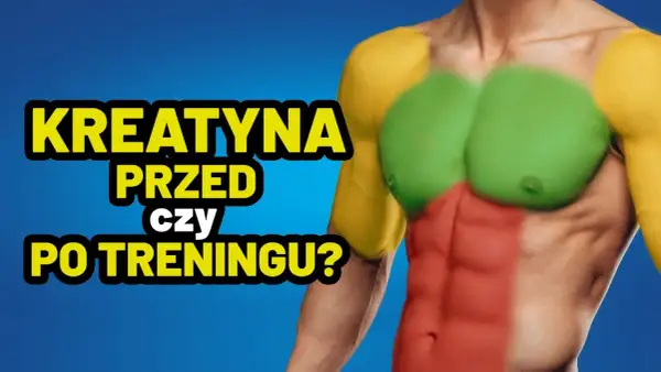 Kreatyna: Przed czy po treningu? Badania wskazują najlepszy czas