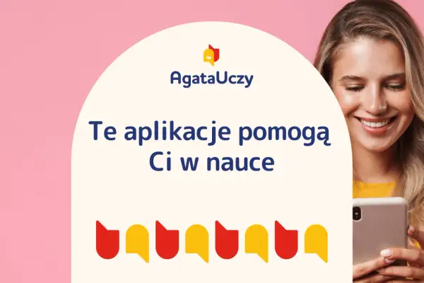 Uśmiechnięta dziewczyna z telefonem. Napis: "Te aplikacje pomogą Ci w nauce". Kolorowe ikony.