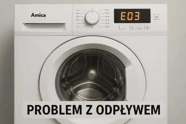 Błąd E03 na pralce Amica sygnalizuje problem z odpływem.