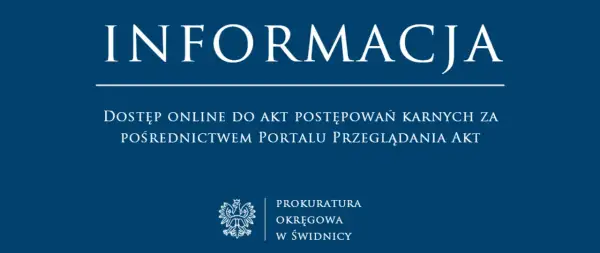 Informacja o dostępie online do akt postępowań karnych zgodnie z art. 73 kpa. Logo Prokuratury Okręgowej w Świdnicy.