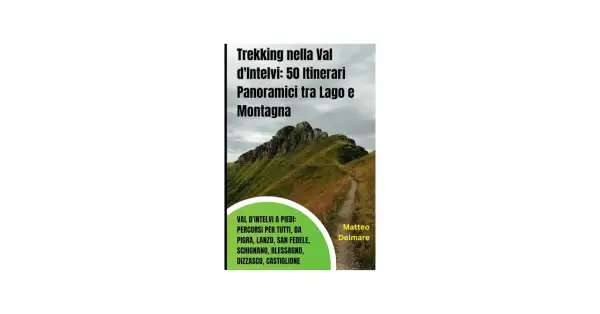 Sentiero panoramico nella Valle d'Intelvi, tra montagne e lago. Guida ai 50 itinerari a piedi.
