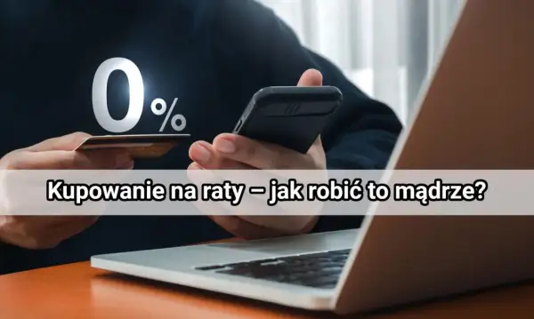 Raty 0% to świetna okazja! Ktoś trzyma kartę i telefon, planując mądre zakupy na raty.