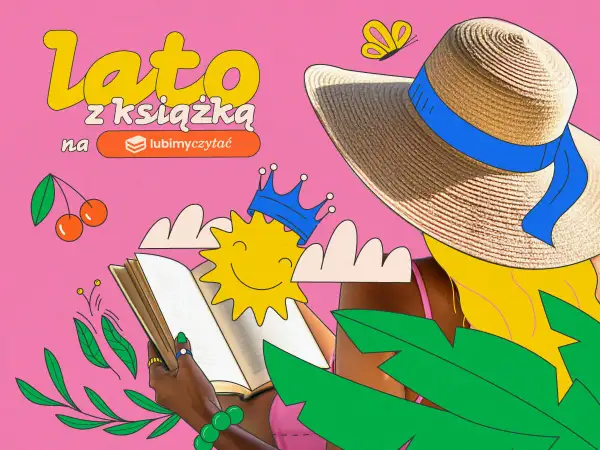 Lato z książką na lubimyczytać.pl. Idealne **książki dla par** na wakacje. Słońce, plaża i dobra lektura.
