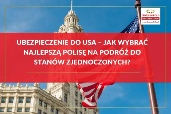 Ubezpieczenie turystyczne USA. Flaga Stanów Zjednoczonych i budynek w tle. Jak wybrać najlepszą polisę na podróż do USA?