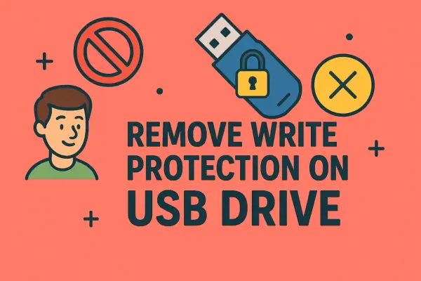 Icono de persona, USB con candado y prohibición. Instrucciones para quitar protección contra escritura disco duro.