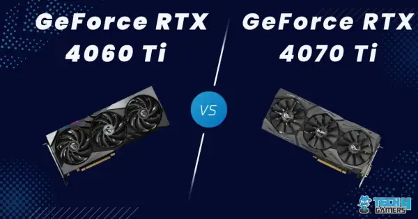 Vergleich: GeForce RTX 4060 Ti vs 4070 Ti. Zwei Grafikkarten im Duell, welche ist die bessere Wahl für Gamer?