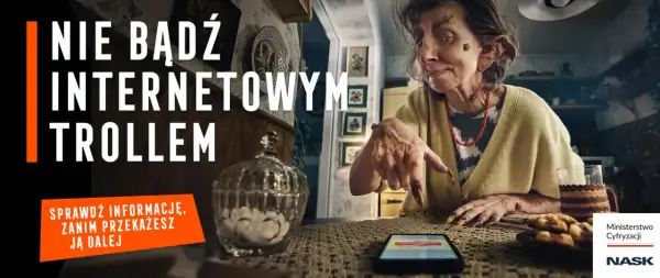 Nie bądź internetowym trollem! Sprawdź informacje, zanim je przekażesz dalej. NASK ostrzega przed dezinformacją.