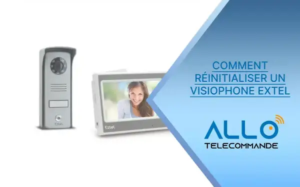 Notice : comment réinitialiser un visiophone Extel. L'image montre un visiophone Extel et son écran.