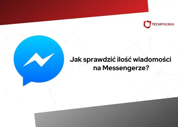 Ikona Messengera i tekst "Jak sprawdzić ilość wiadomości na Messengerze?".
