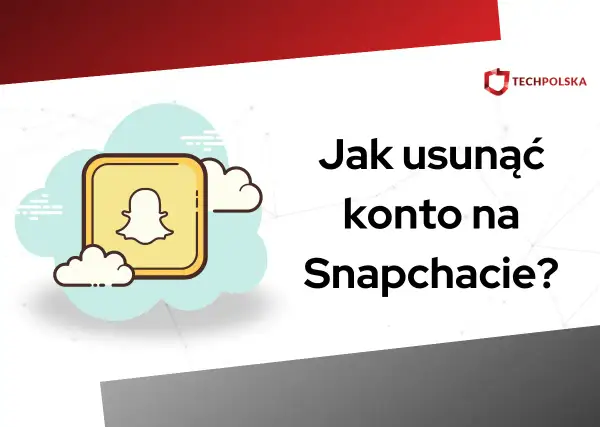Grafika z logo Snapchata i chmurkami, z tekstem "Jak usunąć konto na Snapchacie?".
