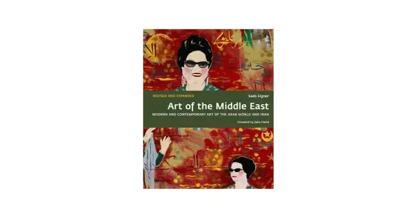 Book cover "Art of the Middle East" by Saeb Eigner, featuring portraits and abstract art, showcasing modern and contemporary **middle eastern artists**.