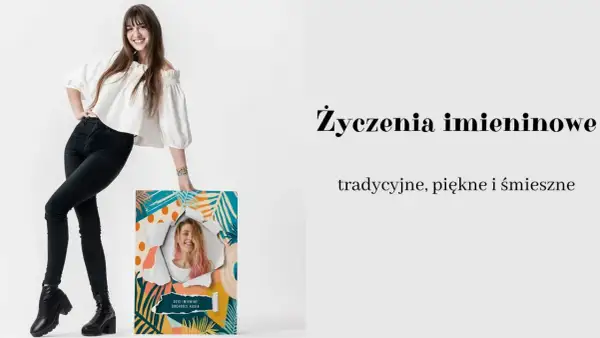 Szukasz życzeń imieninowych dla kuzynki? Zobacz propozycje tradycyjne, piękne i śmieszne.