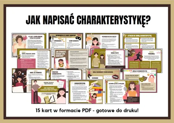 Zestaw 15 kart PDF do druku, omawiających charakterystyka postaci. Pomaga w tworzeniu opisów bohaterów, analizie ich cech i motywacji.
