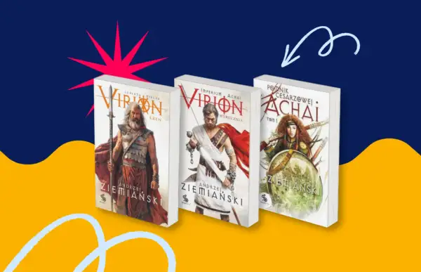 Trzy okładki książek Andrzeja Ziemiańskiego z serii "Achai" - to jedne z najlepszych książek fantasy, jakie możesz przeczytać.