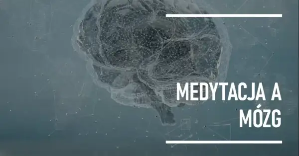 Medytacja pomaga? Nauka potwierdza: korzyści dla mózgu i ciała