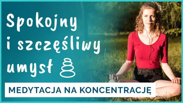 Jak oczyścić umysł medytacja - skuteczne techniki na relaks i spokój
