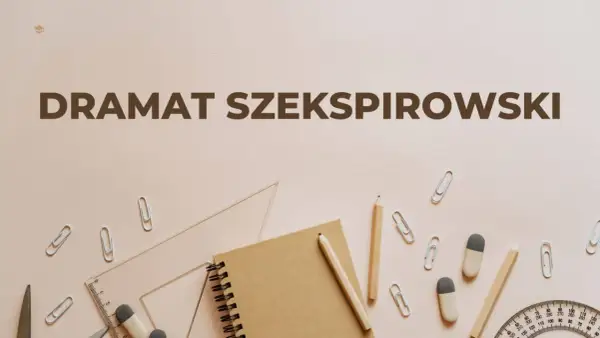 Dramat szekspirowski cechy: notatnik, ołówki, linijka, spinacze i mała czapka absolwenta.