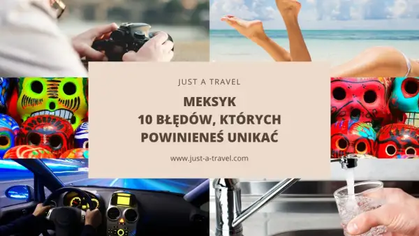 Kolorowe czaszki, plaża, aparat i jazda samochodem – to wszystko czeka na każdego cudzoziemca w Meksyku.