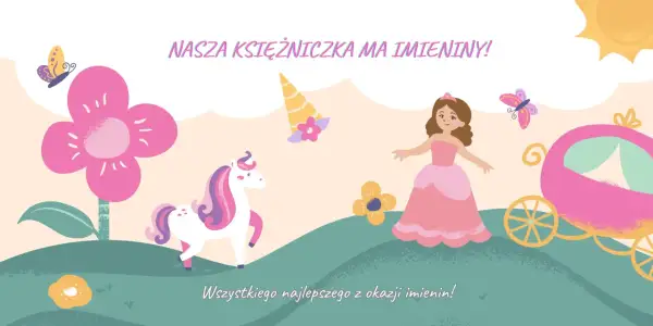 Nasza księżniczka ma imieniny! Urocza grafika z jednorożcem, księżniczką i karocą, idealna na życzenia imieninowe dla córki.