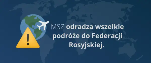 Ostrzeżenie MSZ: wszelkie podróże do Federacji Rosyjskiej są odradzane. Mapa świata z samolotem i znakiem ostrzegawczym.