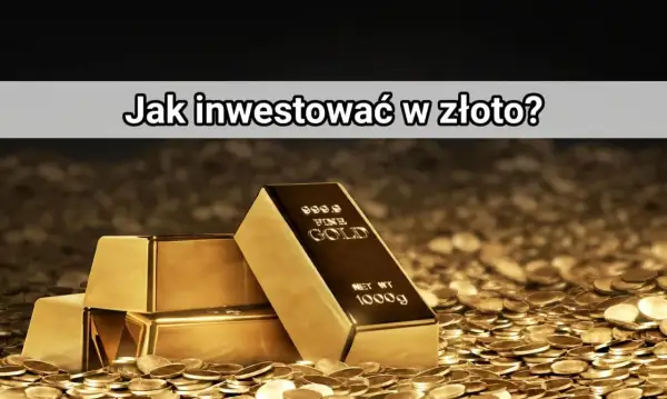 Sztabki złota i monety. Dowiedz się, jak zacząć inwestować w złoto, aby zabezpieczyć swój kapitał.