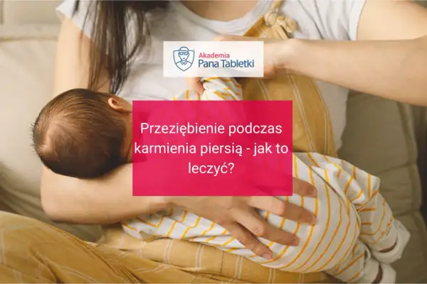 Mama karmiąca piersią z niemowlakiem. Na różowym tle napis: "Przeziębienie podczas karmienia piersią - jak to leczyć?".